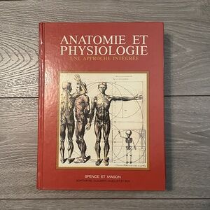 Anatomie et Physiologie Une Approche Integree Spence et Mason